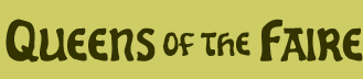 Queens of the Faire